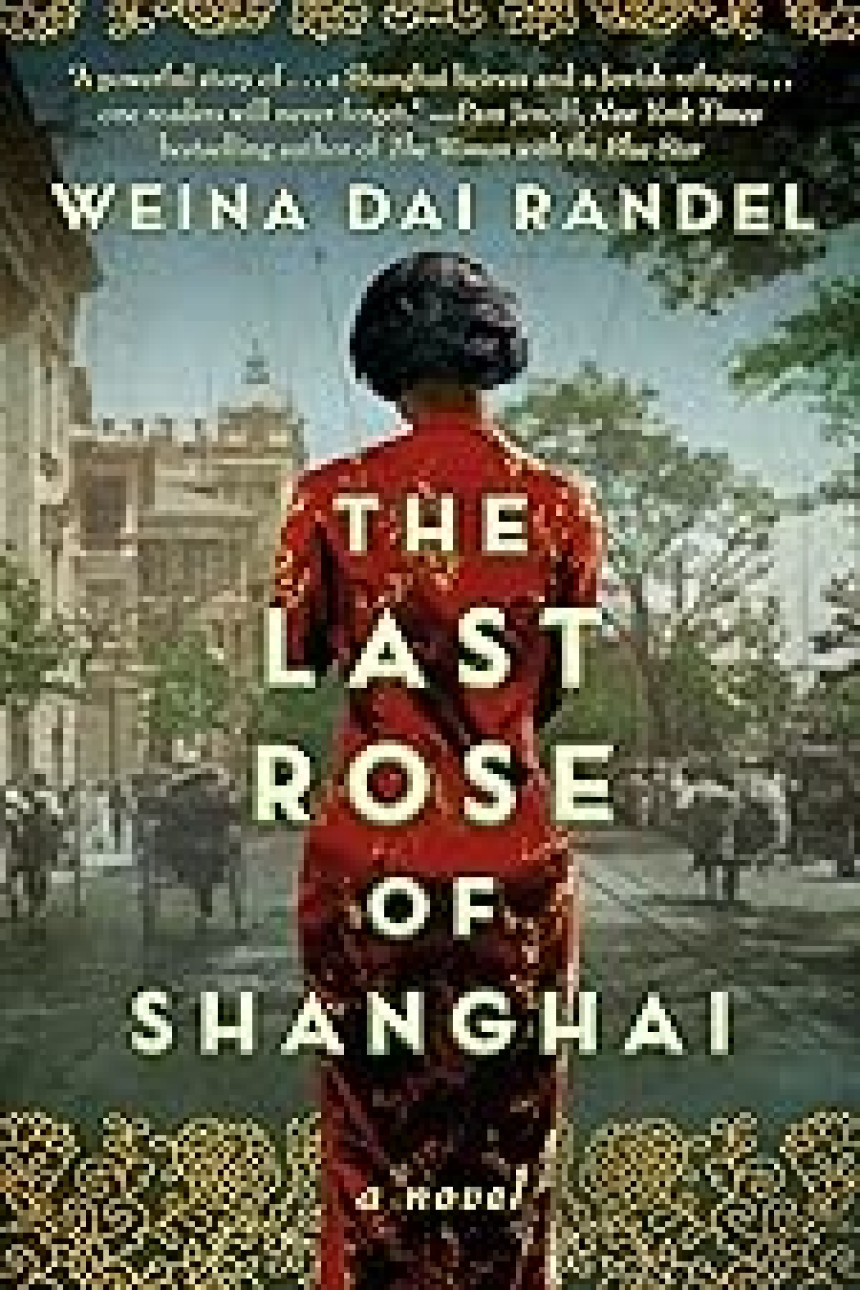 Free Download The Last Rose of Shanghai by Weina Dai Randel