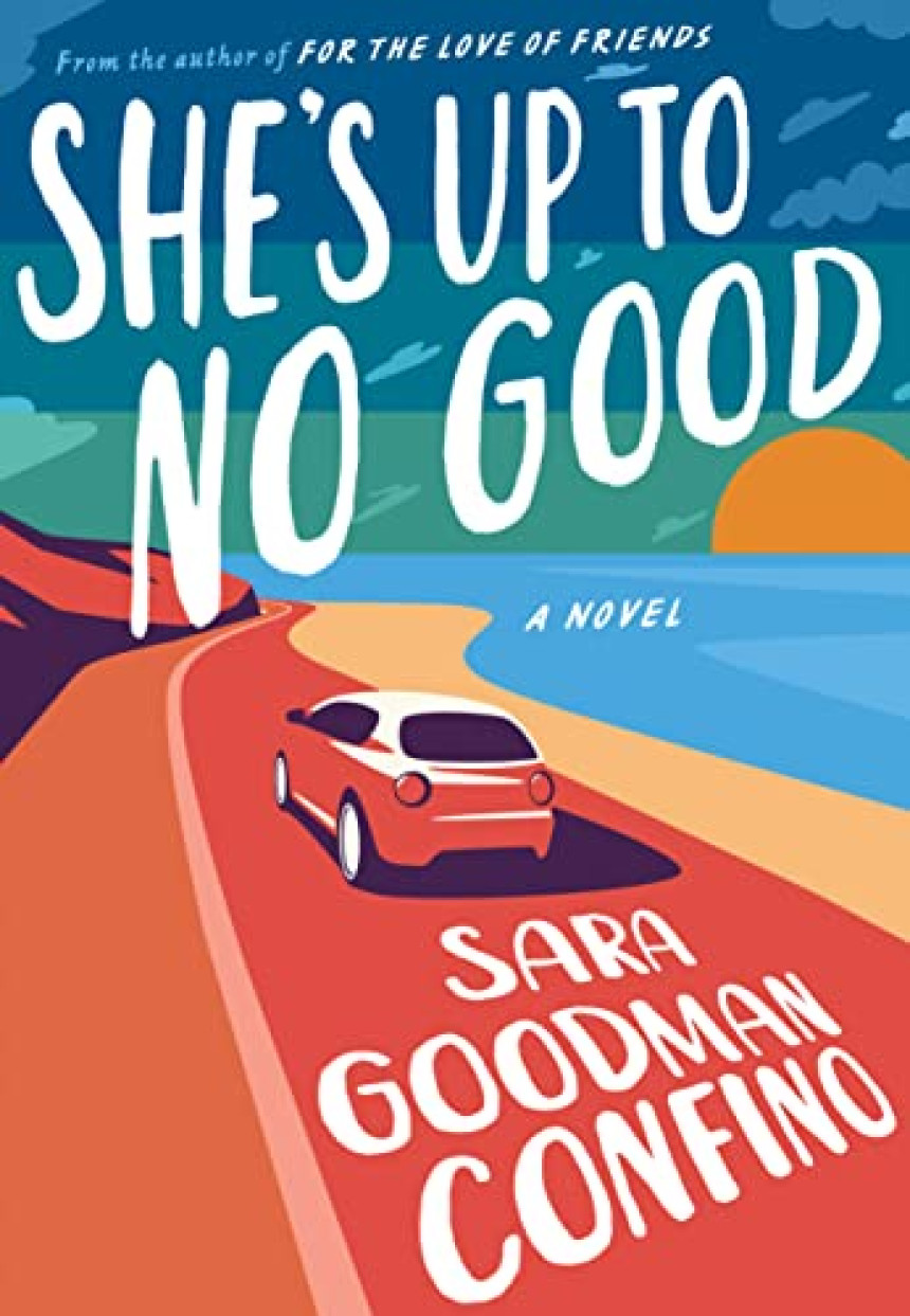 Free Download She's Up to No Good by Sara Goodman Confino