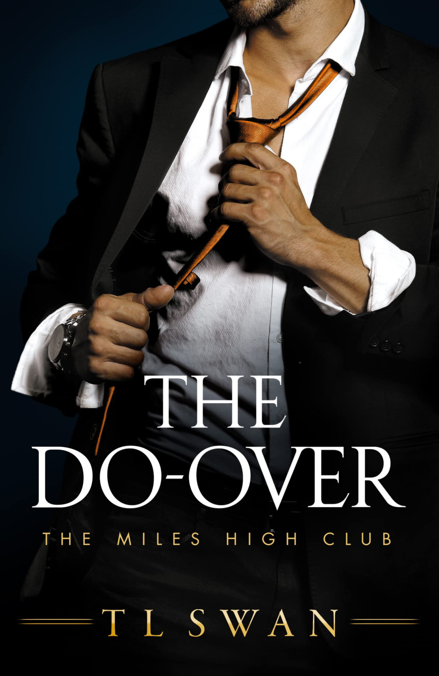 Free Download Miles High Club #4 The Do-Over by T.L. Swan