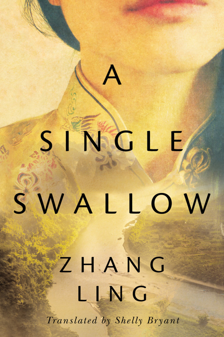 Free Download A Single Swallow by Zhang Ling ,  Shelly Bryant  (Translation)