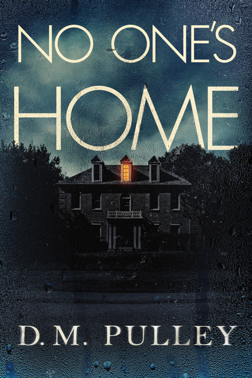 Free Download No One's Home by D.M. Pulley