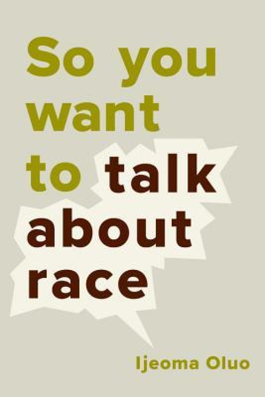 Free Download So You Want to Talk About Race by Ijeoma Oluo