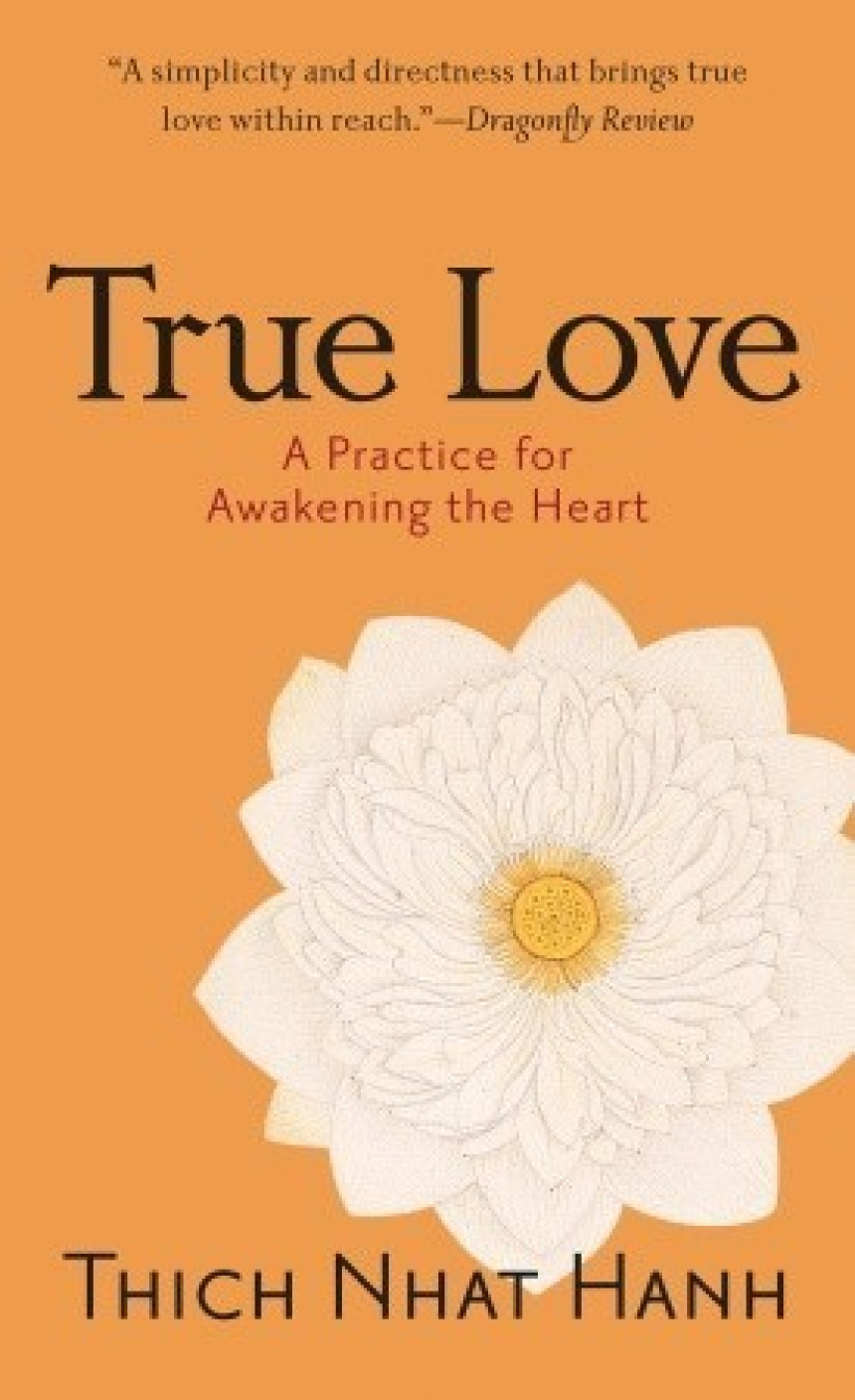 Free Download True Love: A Practice for Awakening the Heart by Thich Nhat Hanh ,  James Gimian  (Reader)