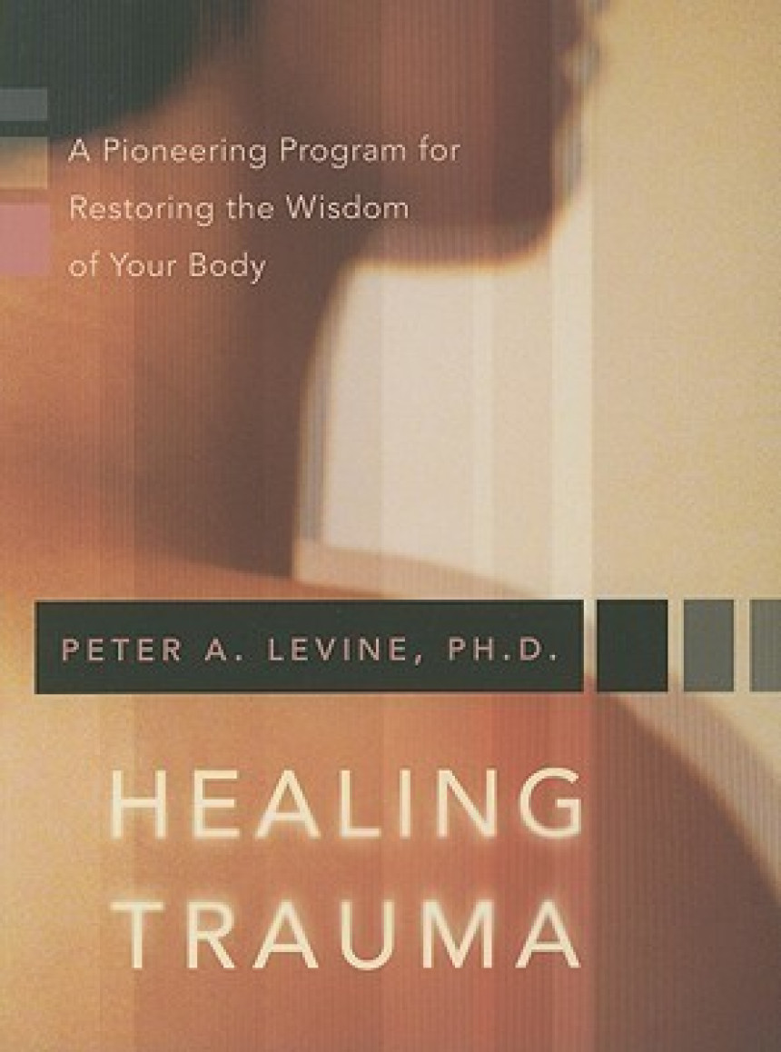 Free Download Healing Trauma by Peter A. Levine