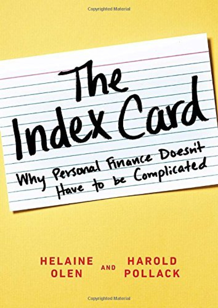 Free Download The Index Card: Why Personal Finance Doesn't Have to Be Complicated by Helaine Olen ,  Harold Pollack