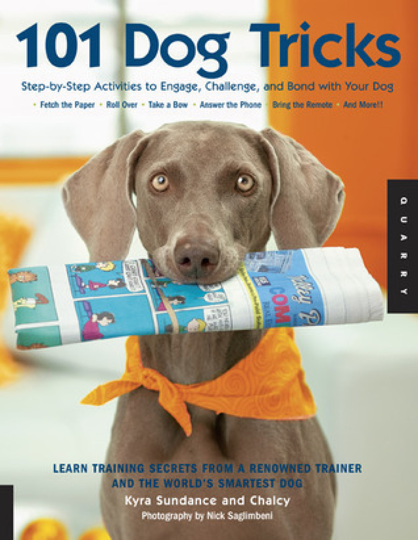 Free Download 101 Dog Tricks: Step by Step Activities to Engage, Challenge, and Bond with Your Dog by Kyra Sundance ,  Chalcy