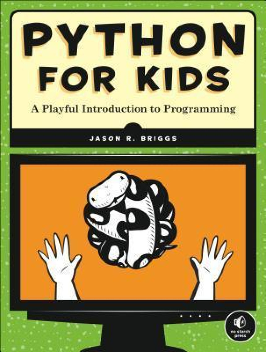 Free Download Python for Kids: A Playful Introduction To Programming by Jason R. Briggs