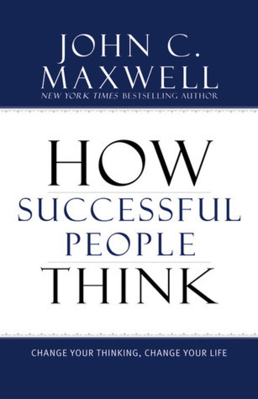 Free Download Successful People How Successful People Think: Change Your Thinking, Change Your Life by John C. Maxwell