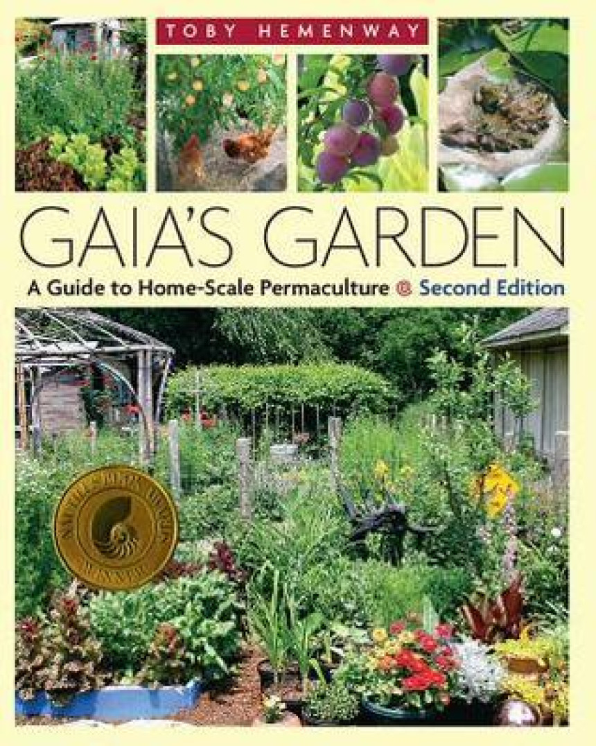 Free Download Gaia's Garden: A Guide to Home-Scale Permaculture by Toby Hemenway