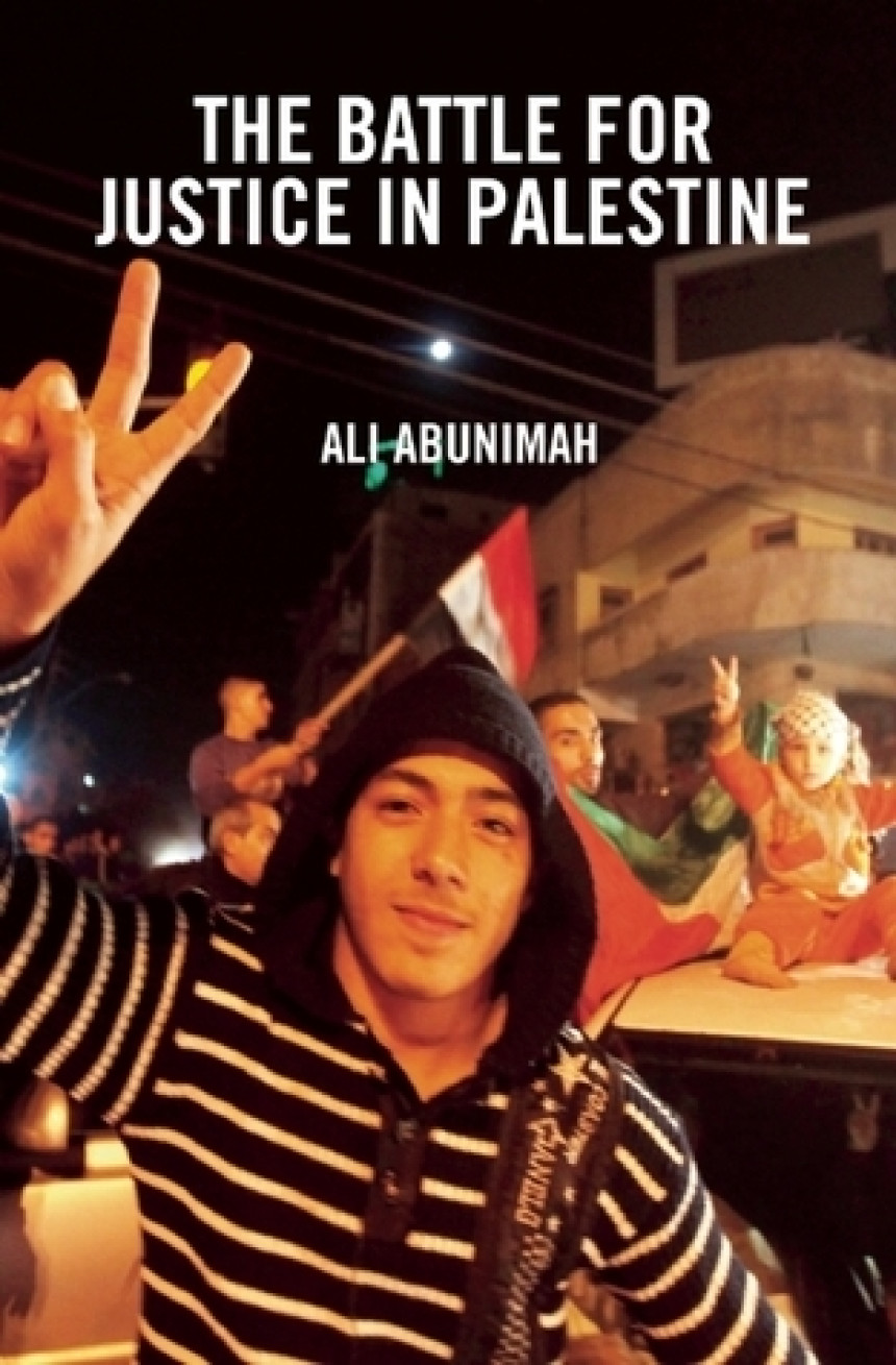 Free Download The Battle for Justice in Palestine by Ali Abunimah