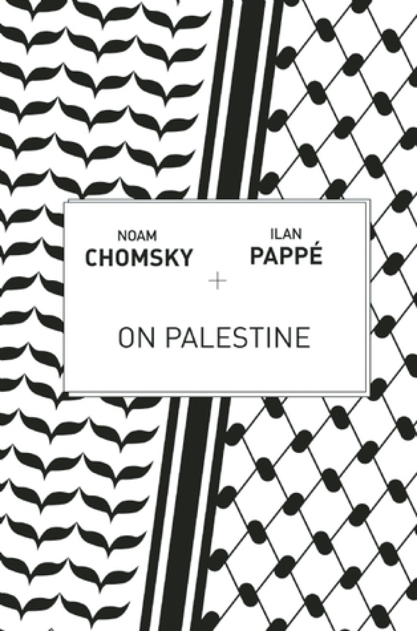 Free Download On Palestine by Noam Chomsky ,  Ilan Pappé ,  Frank Barat  (Editor)