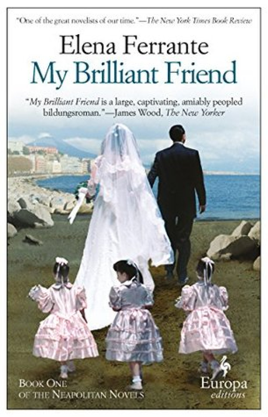 Free Download L’amica geniale #1 My Brilliant Friend by Elena Ferrante ,  Ann Goldstein  (Translator)