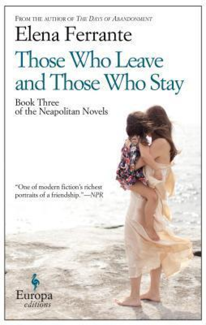 Free Download L’amica geniale #3 Those Who Leave and Those Who Stay by Elena Ferrante ,  Ann Goldstein  (Translator)