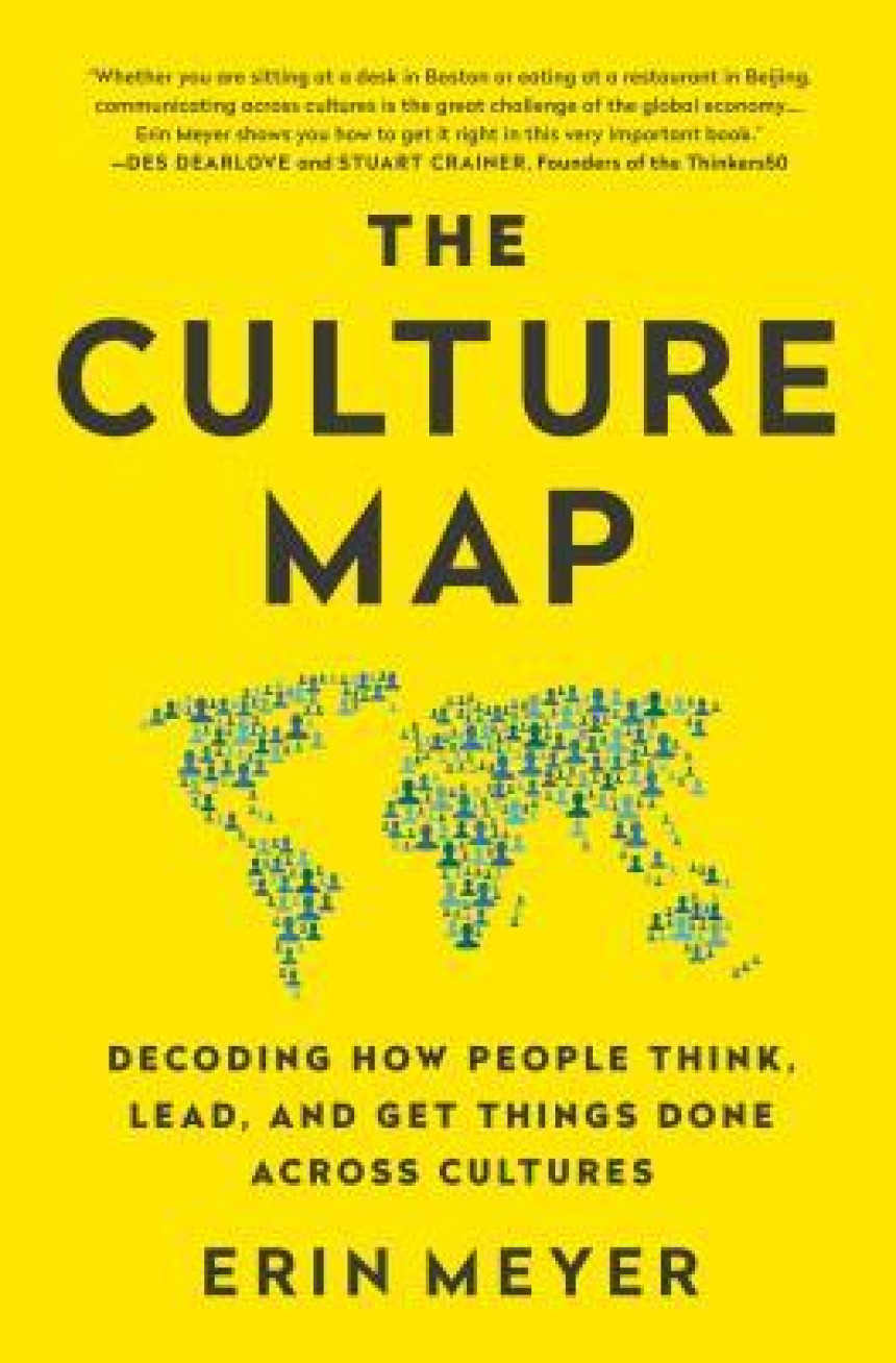 Free Download The Culture Map: Decoding How People Think, Lead, and Get Things Done Across Cultures by Erin Meyer