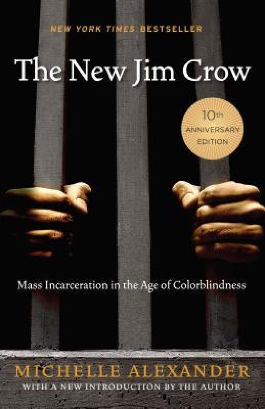 Free Download The New Jim Crow: Mass Incarceration in the Age of Colorblindness by Michelle Alexander