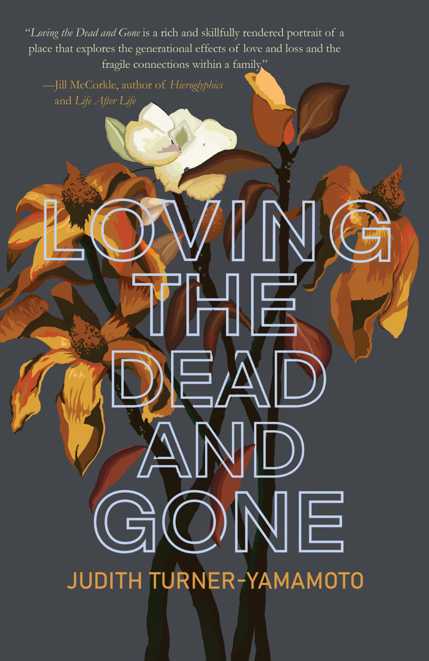 Free Download Loving the Dead and Gone by Judith Turner-Yamamoto