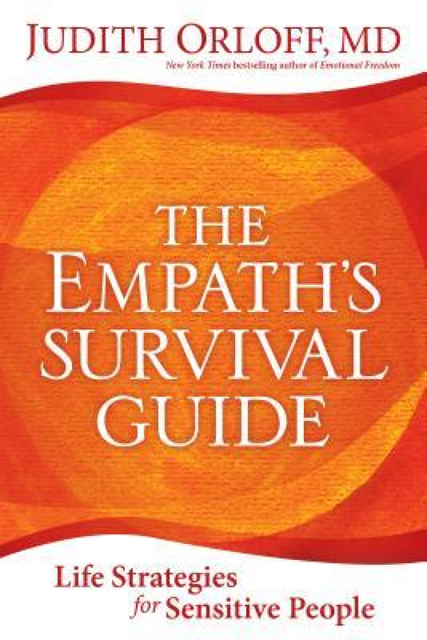 Free Download The Empath's Survival Guide: Life Strategies for Sensitive People by Judith Orloff