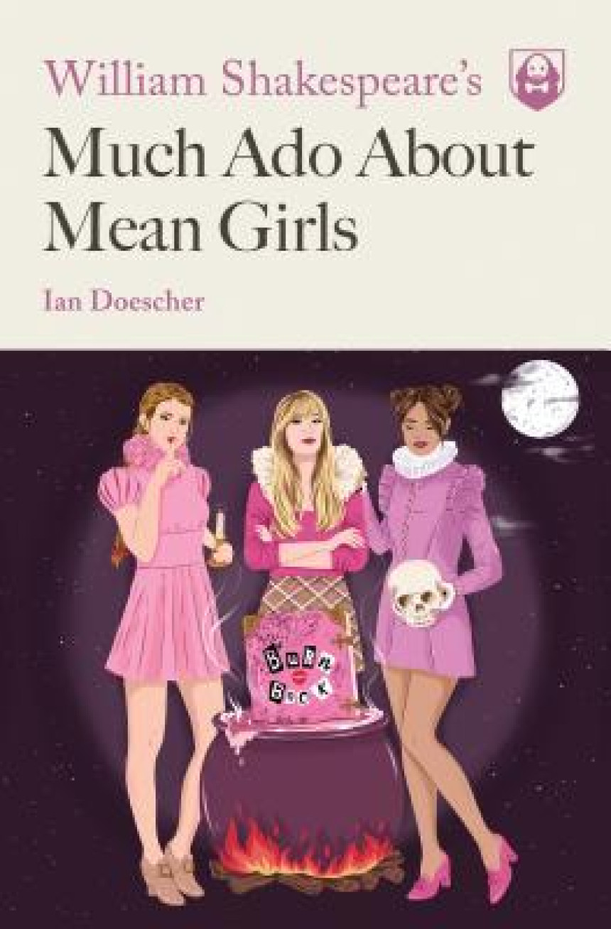 Free Download William Shakespeare's Much Ado About Mean Girls by Ian Doescher ,  Kent Barton  (Illustrator)