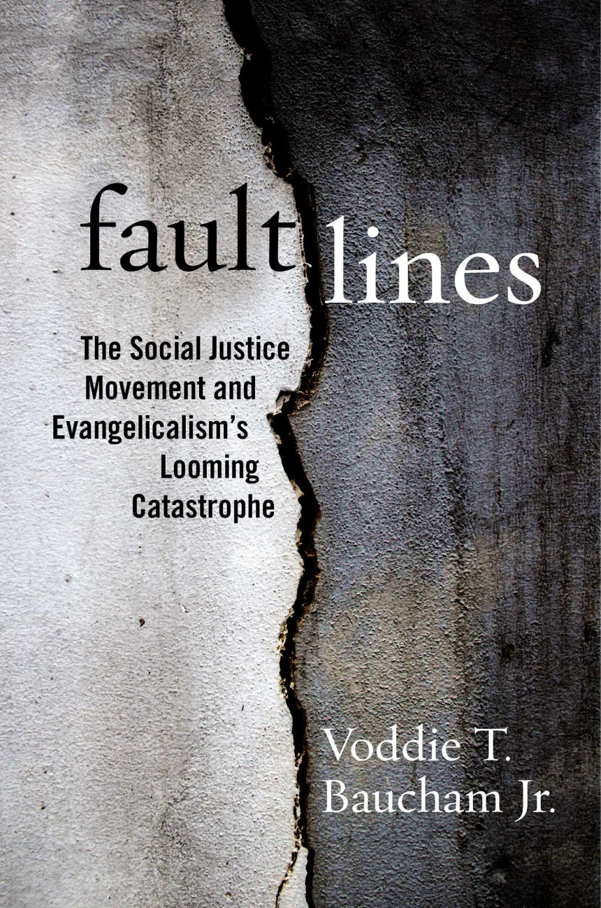 Free Download Fault Lines: The Social Justice Movement and Evangelicalism's Looming Catastrophe by Voddie T. Baucham Jr.