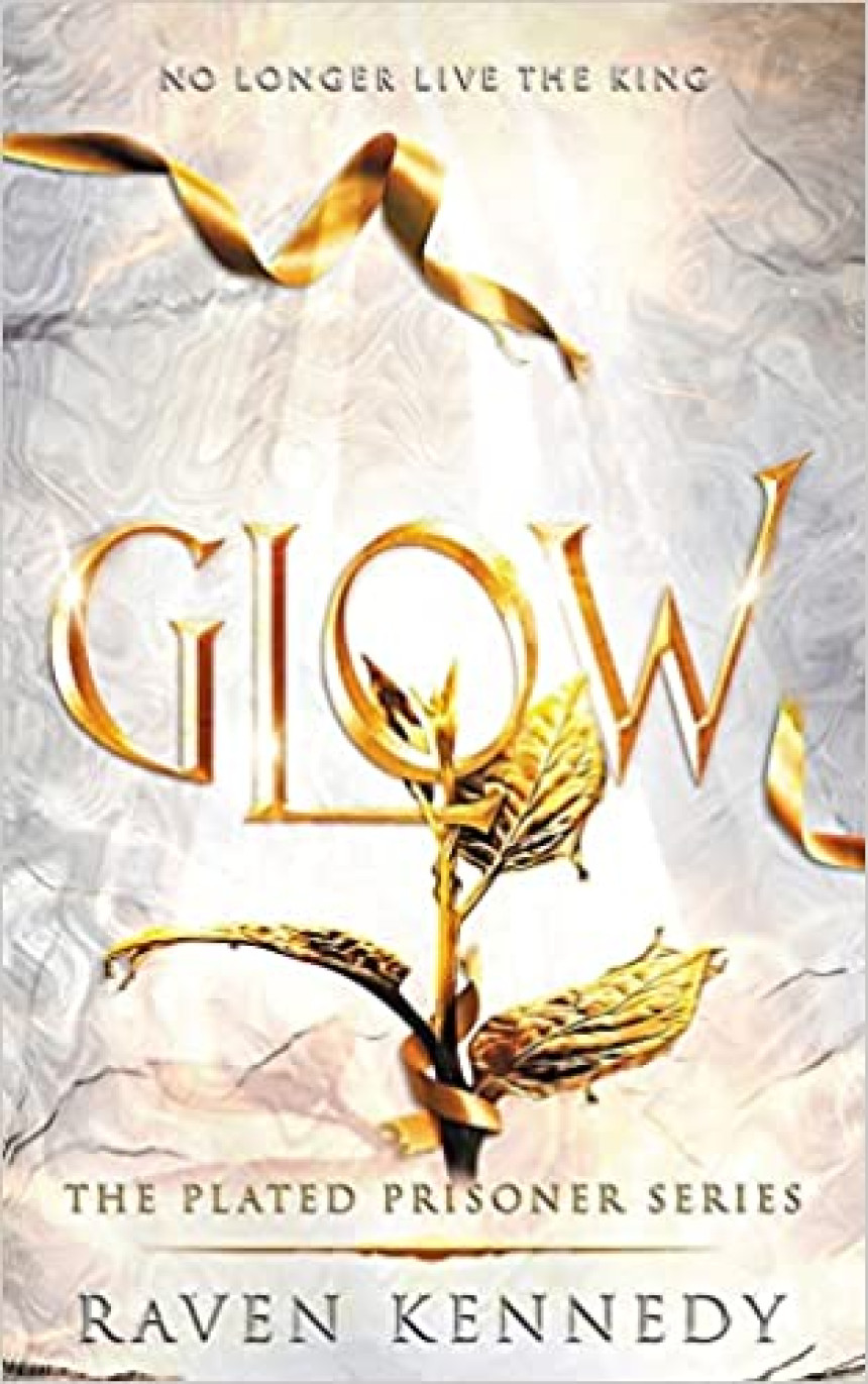 Free Download The Plated Prisoner #4 Glow by Raven Kennedy