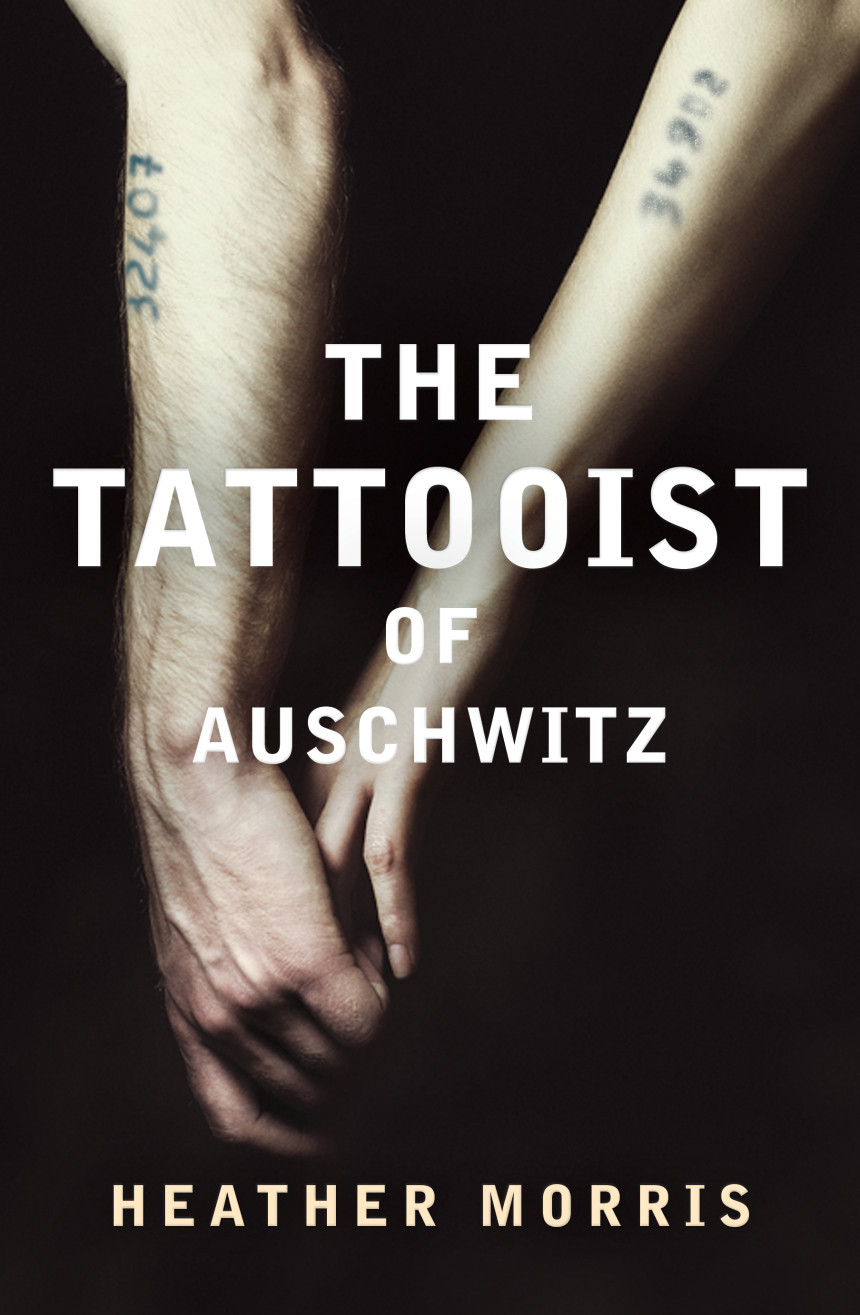 Free Download The Tattooist of Auschwitz #1 The Tattooist of Auschwitz by Heather Morris