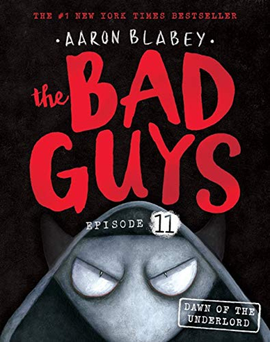 Free Download The Bad Guys #11 Dawn of the Underlord by Aaron Blabey