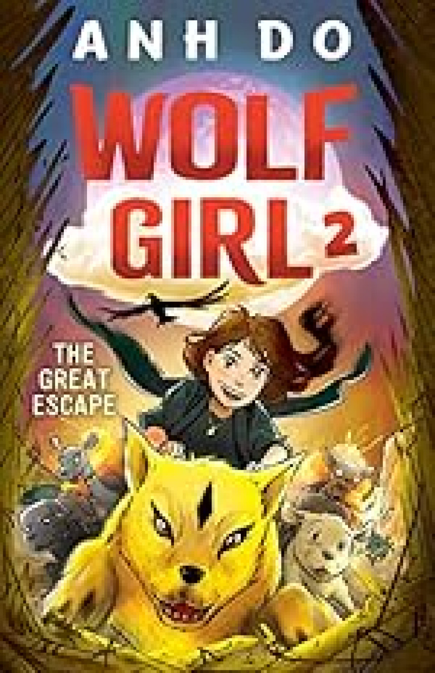 Free Download Wolf Girl #2 Wolf Girl 2: The Great Escape by Anh Do ,  Jeremy Ley  (Illustrator)