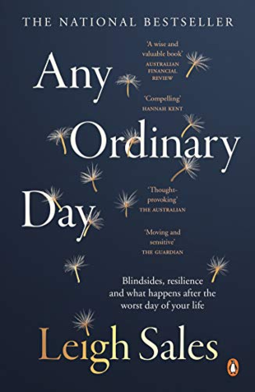 Free Download Any Ordinary Day: Blindsides, Resilience and What Happens After the Worst Day of Your Life by Leigh Sales