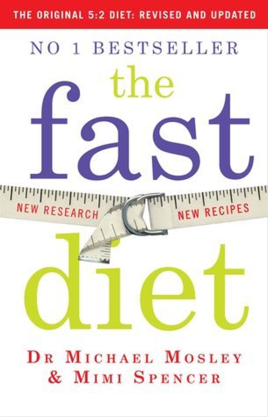 Free Download The Fast Diet: Lose Weight, Stay Healthy, Live Longer - Revised and Updated by Michael Mosley