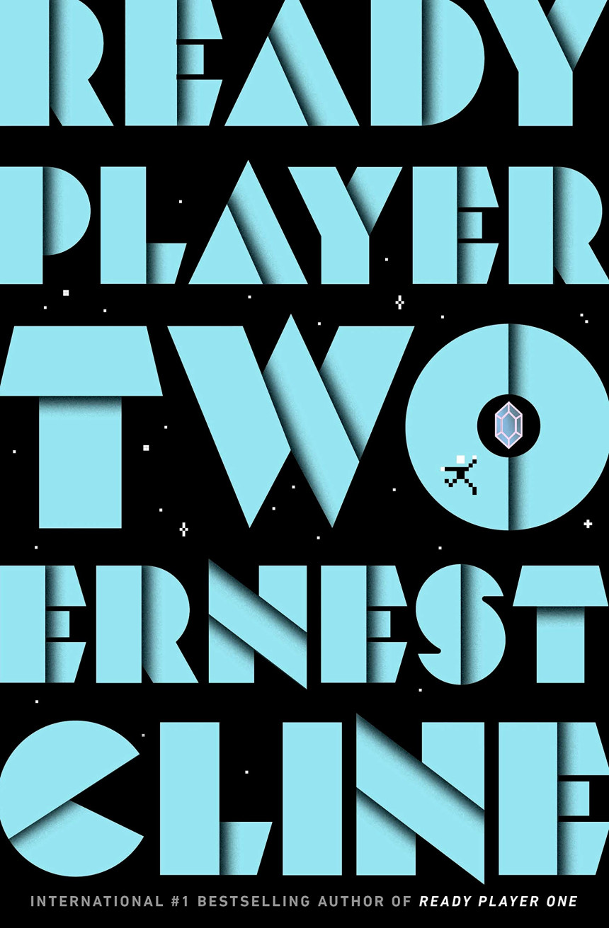 Free Download Ready Player One #2 Ready Player Two by Ernest Cline