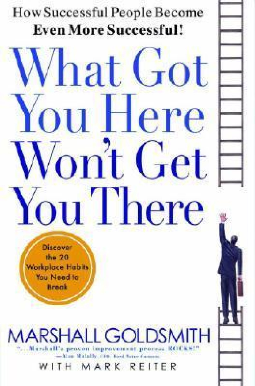 Free Download What Got You Here Won't Get You There by Marshall Goldsmith