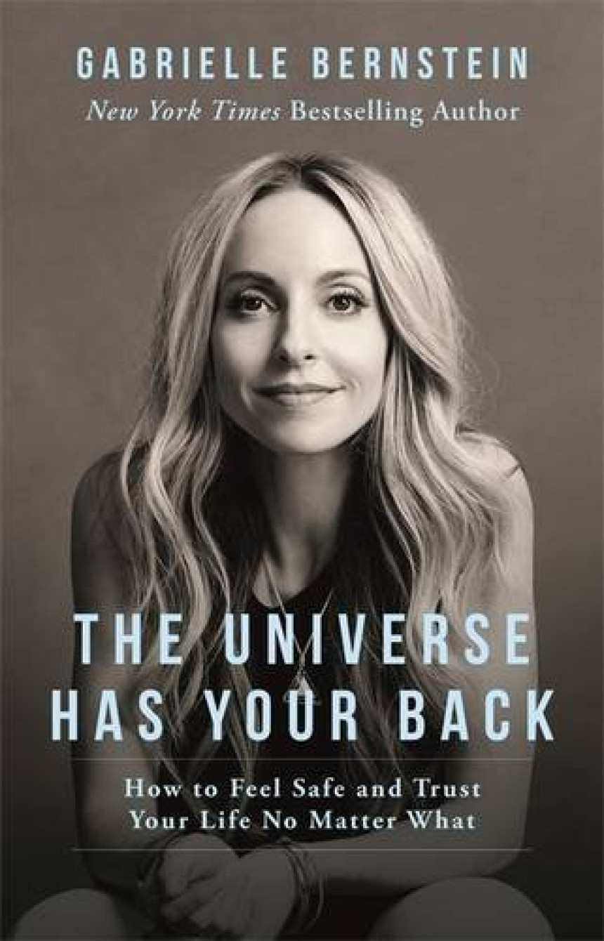 Free Download Universe Has Your Back by Gabrielle Bernstein