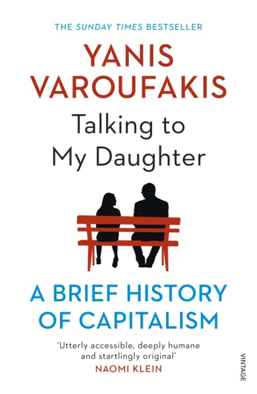 Free Download Talking to My Daughter: A Brief History of Capitalism by Yanis Varoufakis