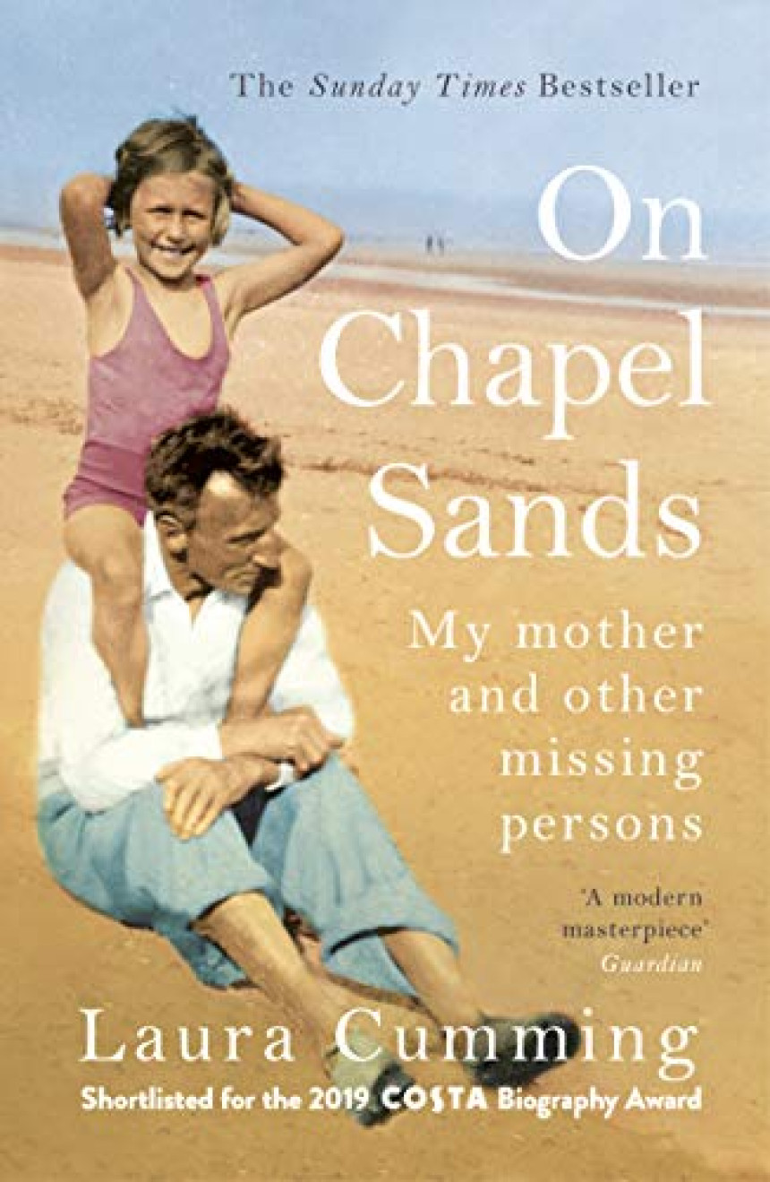 Free Download On Chapel Sands: My Mother and Other Missing Persons by Laura Cumming