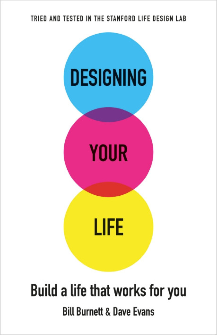 Free Download Designing Your Life: Build a Life that Works for You by Bill Burnett ,  Dave Evans