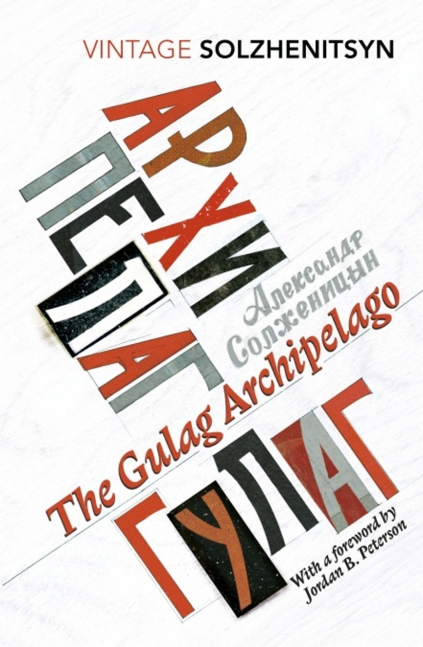 Free Download The Gulag Archipelago 1918-1956 #1-7 The Gulag Archipelago by Aleksandr Solzhenitsyn ,  Jordan B. Peterson  (Foreword)