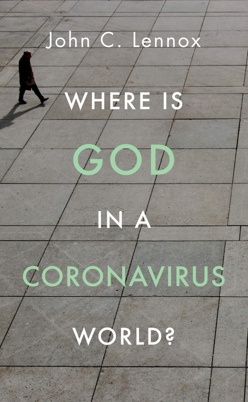 Free Download Where is God in a Coronavirus World? by John C. Lennox