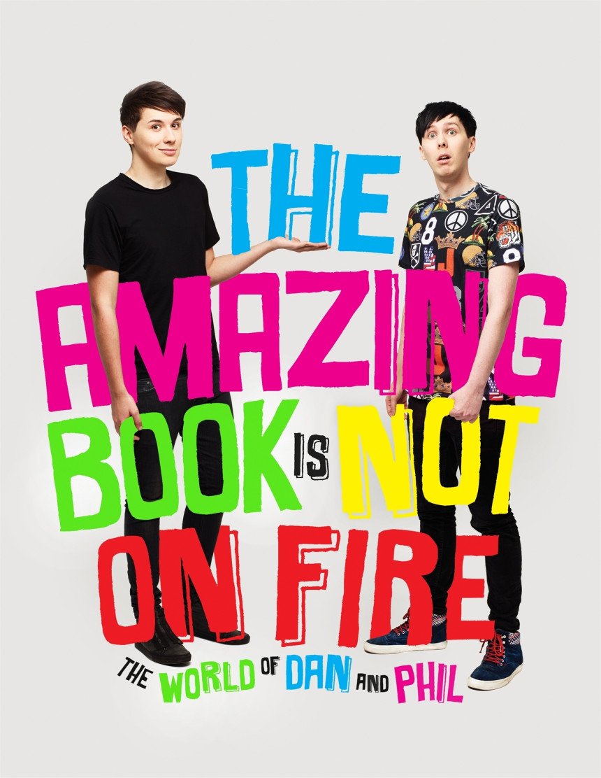 Free Download Dan and Phil #1 The Amazing Book is Not on Fire: The World of Dan and Phil by Daniel Howell ,  Phil Lester