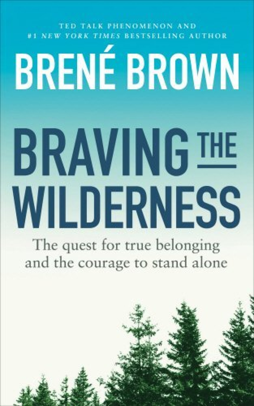 Free Download BRAVING THE WILDERNESS by Brené Brown