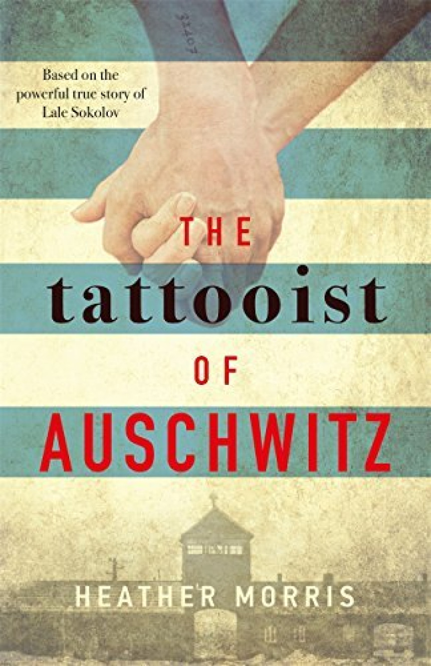 Free Download The Tattooist of Auschwitz #1 The Tattooist of Auschwitz by Heather Morris