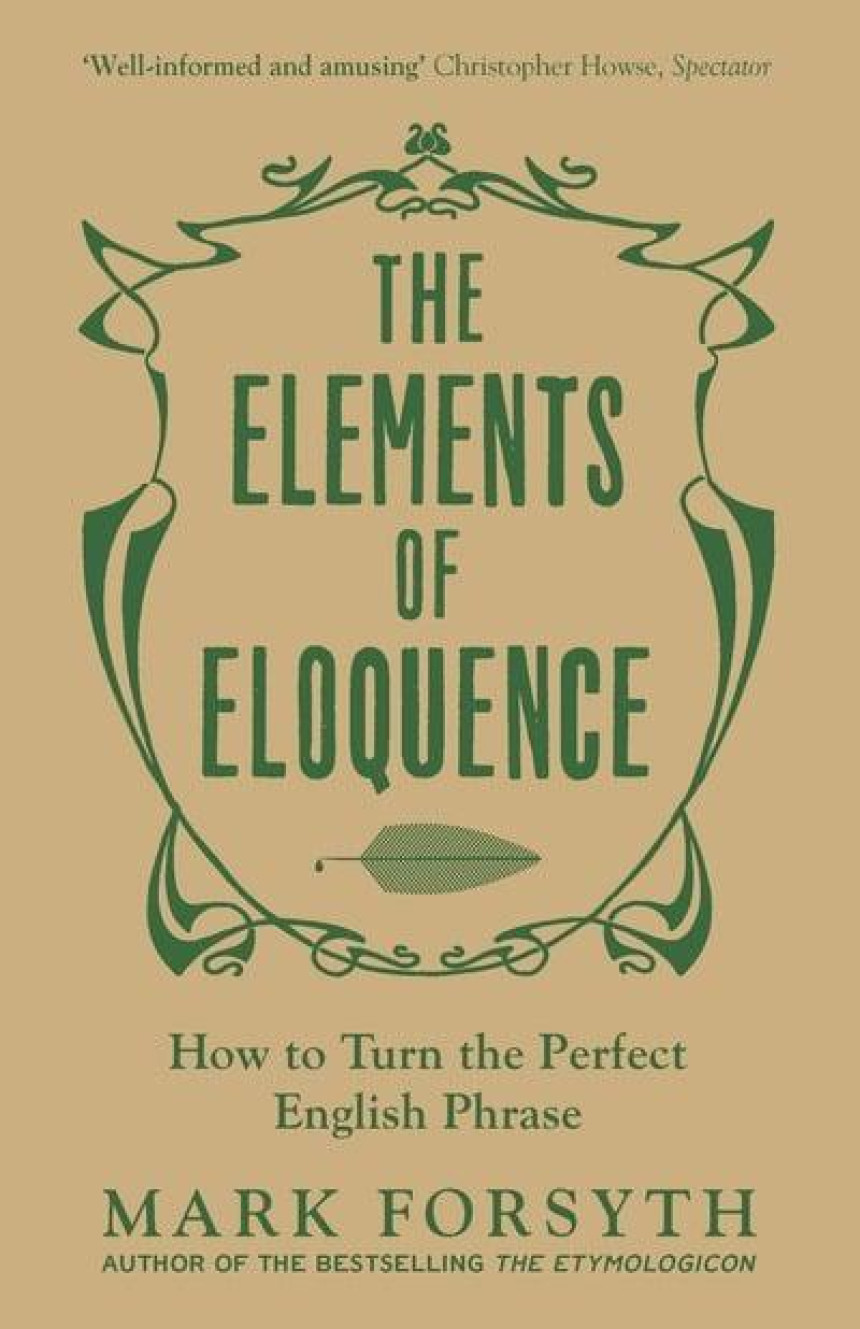 Free Download The Elements of Eloquence by Mark Forsyth