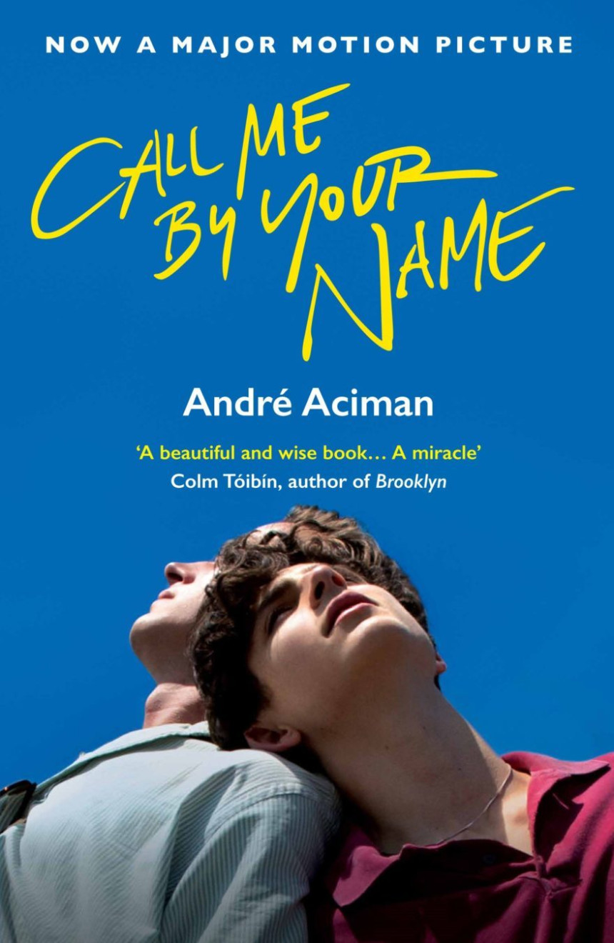 Free Download Call Me By Your Name #1 Call Me By Your Name by André Aciman