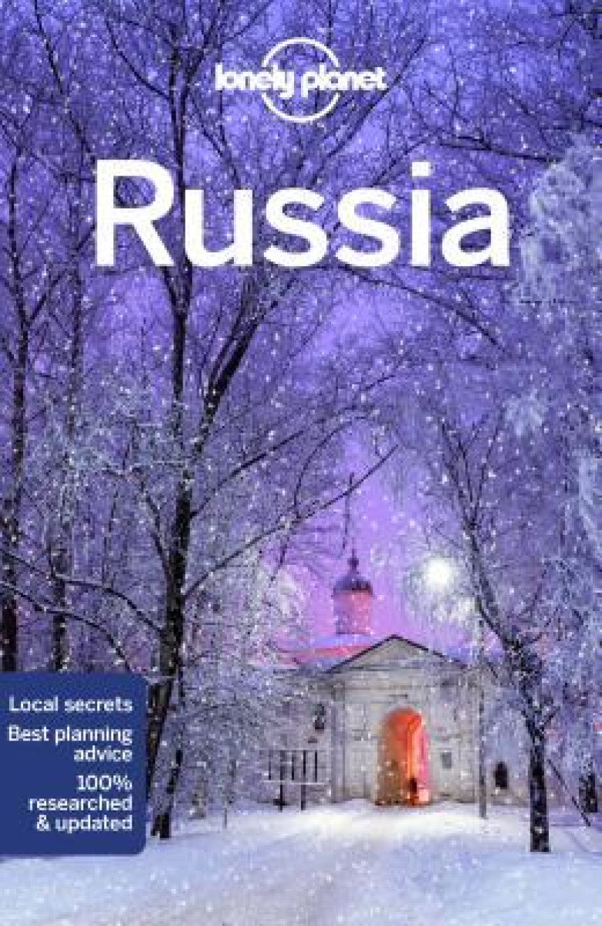 Free Download Lonely Planet Russia by Simon Richmond ,  Mark Baker ,  Marc Bennetts ,  Stuart Butler ,  Trent Holden ,  Ali Lemer ,  Tatyana Leonov ,  Tom Masters ,  Kate Morgan