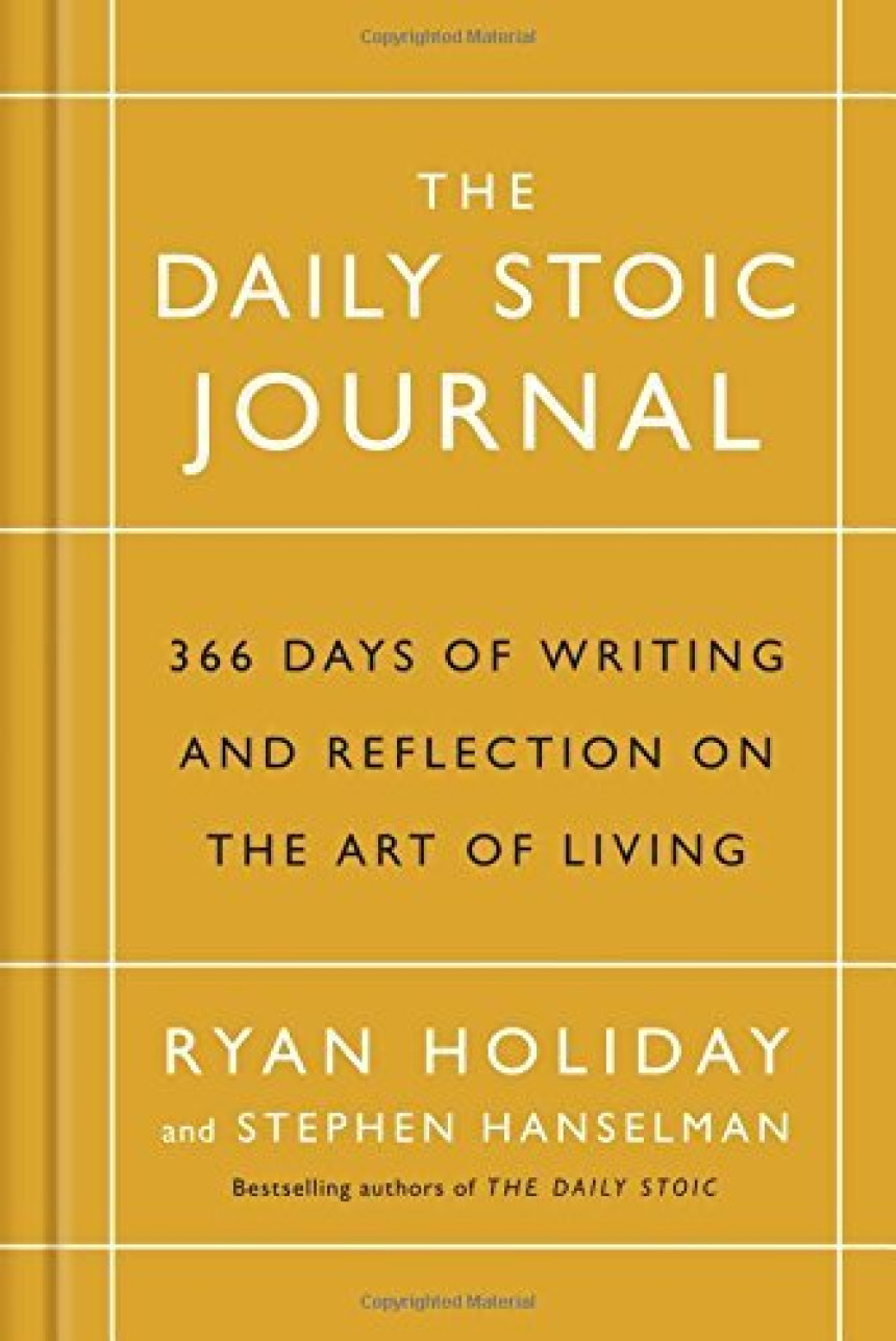 Free Download The Daily Stoic Journal: 366 Days of Writing and Reflection on the Art of Living by Ryan Holiday ,  Stephen Hanselman