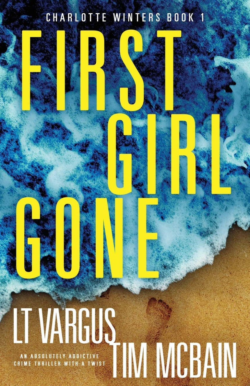 Free Download Charlotte Winters #1 First Girl Gone by L.T. Vargus ,  Tim McBain