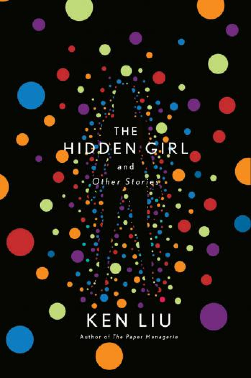 Free Download The Hidden Girl and Other Stories by Ken Liu