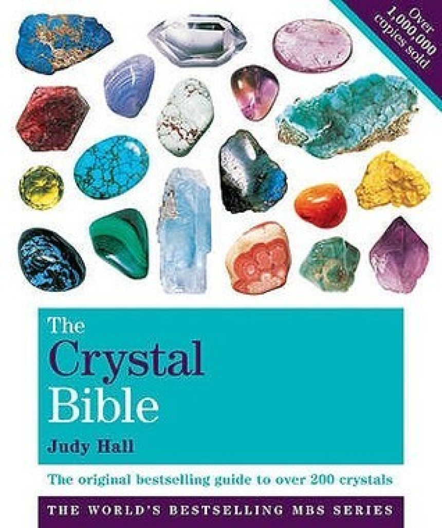 Free Download The Crystal Bible the Definitive Guide to Over 200 Crystals Volume 1. by Judy Hall