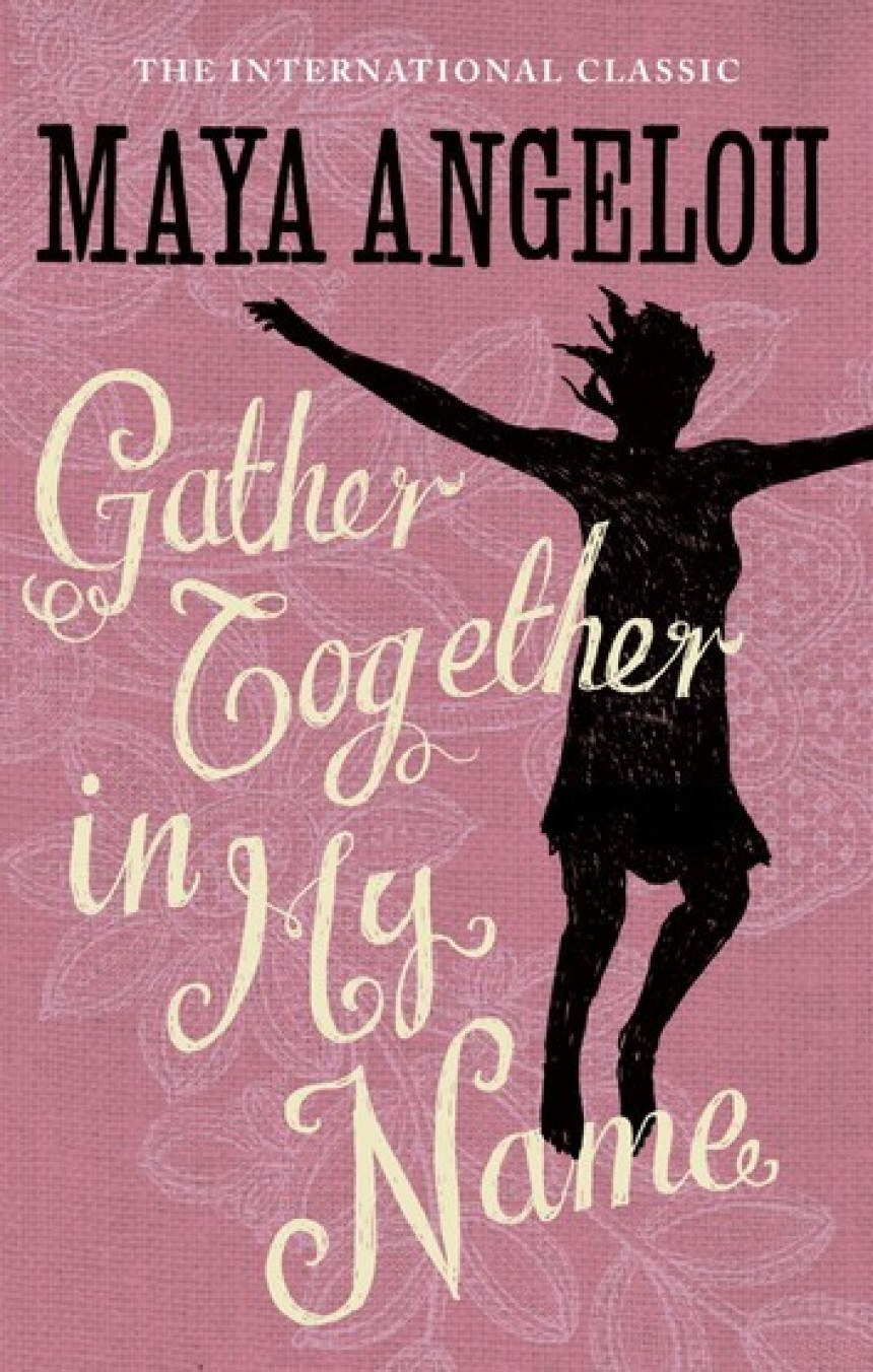 Free Download Maya Angelou's Autobiography #2 Gather Together in My Name by Maya Angelou