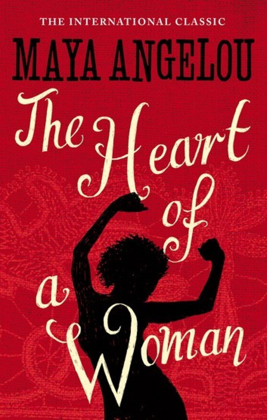 Free Download Maya Angelou's Autobiography #4 The Heart of a Woman by Maya Angelou