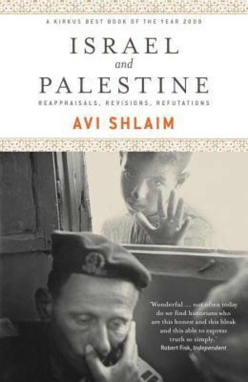 Free Download Israel and Palestine: Reappraisals, Revisions, Refutations by Avi Shlaim